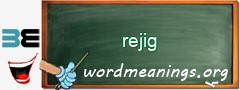 WordMeaning blackboard for rejig